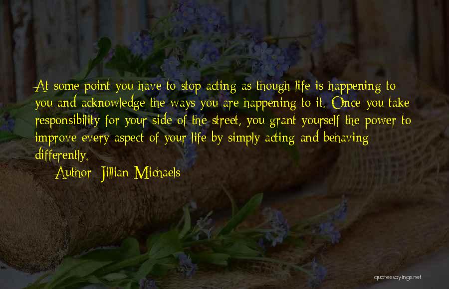 Acting Differently Quotes By Jillian Michaels