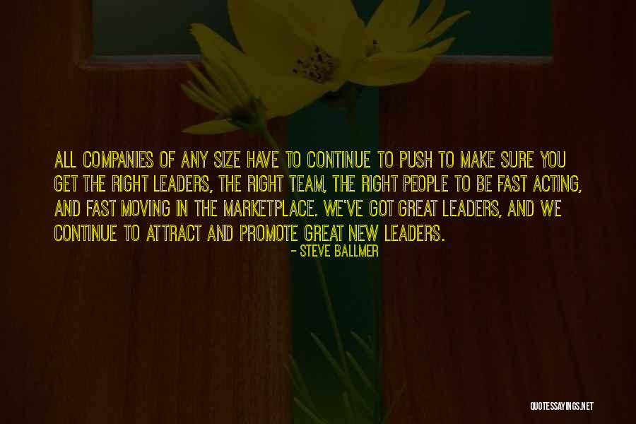 Acting Fast Quotes By Steve Ballmer