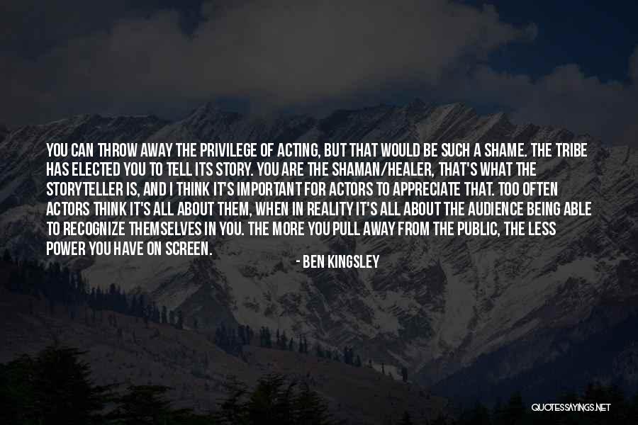 Acting From Actors Quotes By Ben Kingsley Acting From Actors Quotes By Ben Kingsley