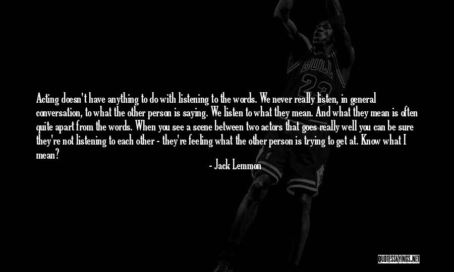 Acting From Actors Quotes By Jack Lemmon Acting From Actors Quotes By Jack Lemmon