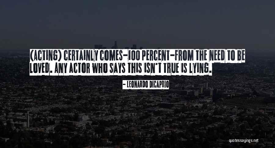 Acting From Actors Quotes By Leonardo DiCaprio Acting From Actors Quotes By Leonardo DiCaprio