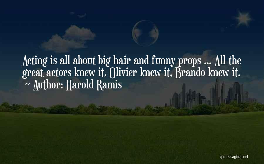 Acting Funny Quotes By Harold Ramis