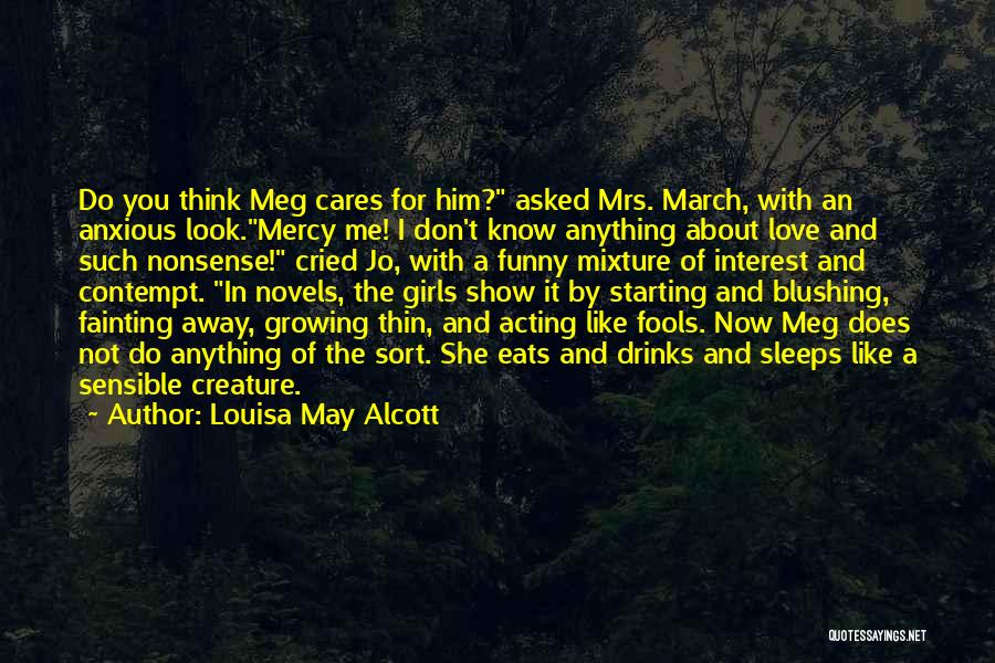 Acting Funny Quotes By Louisa May Alcott