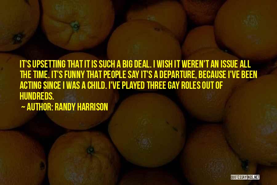 Acting Funny Quotes By Randy Harrison
