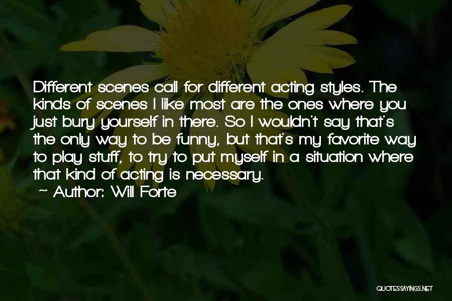 Acting Funny Quotes By Will Forte