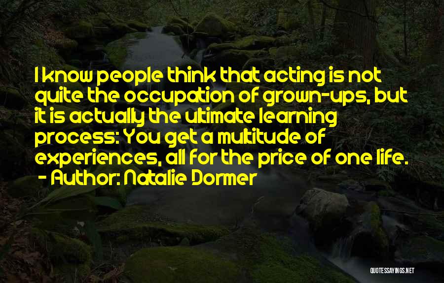 Acting Grown Quotes By Natalie Dormer