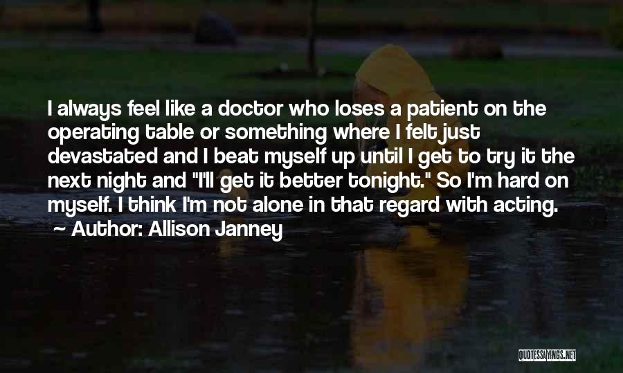 Acting Hard To Get Quotes By Allison Janney
