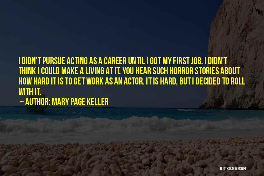 Acting Hard To Get Quotes By Mary Page Keller