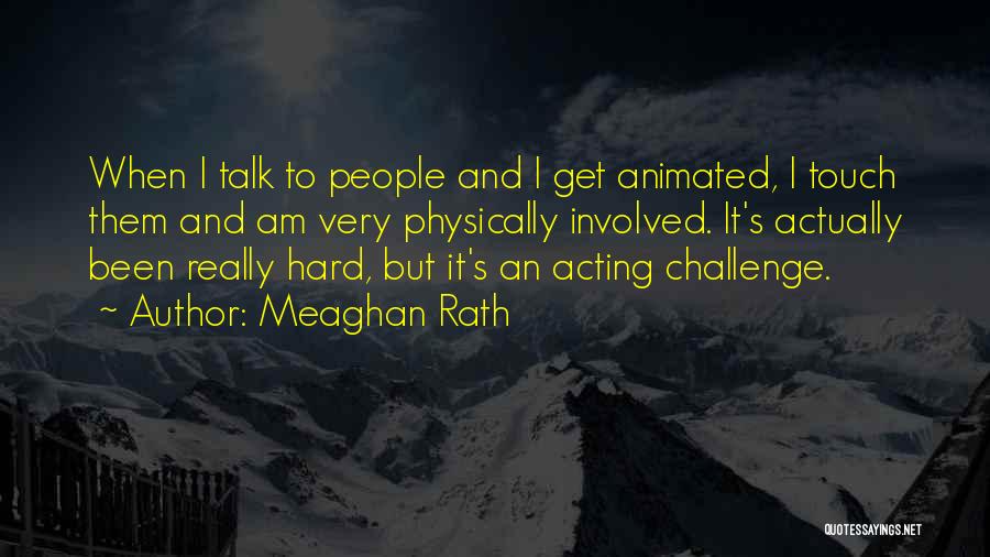 Acting Hard To Get Quotes By Meaghan Rath
