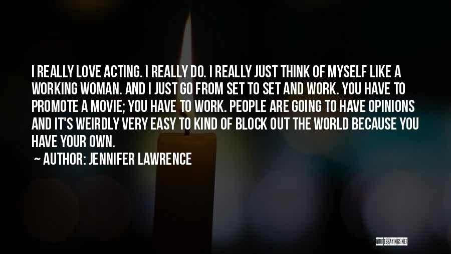 Acting Like A Woman Quotes By Jennifer Lawrence