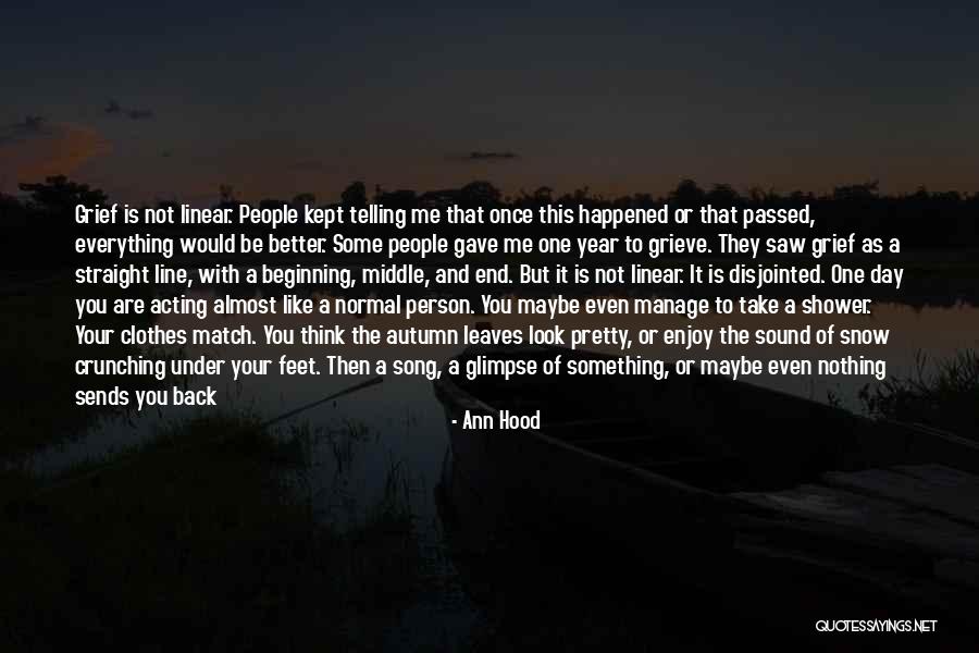 Acting Like Nothing Ever Happened Quotes By Ann Hood Acting Like Nothing Ever Happened Quotes By Ann Hood
