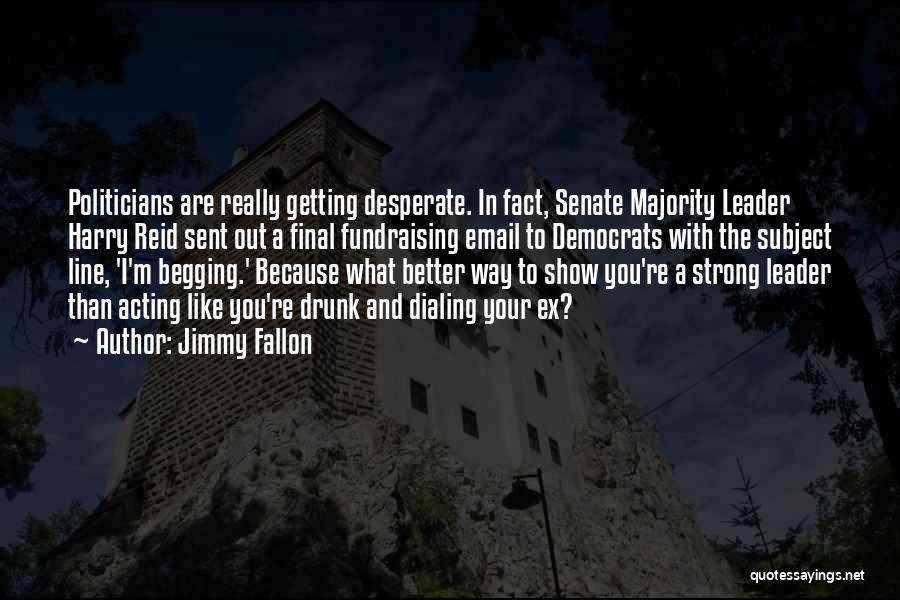 Acting Like You're Better Than Others Quotes By Jimmy Fallon