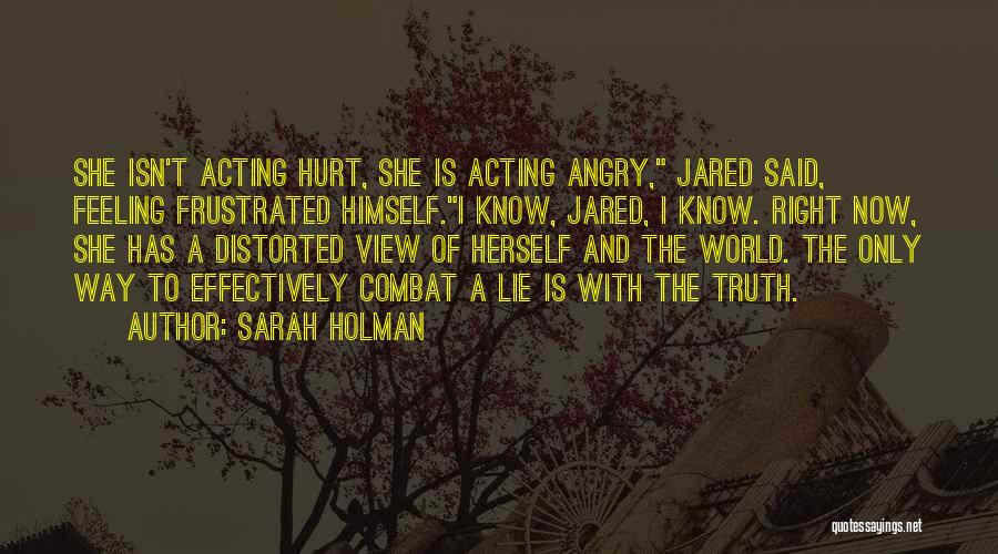 Acting Now Quotes By Sarah Holman