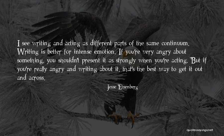 Acting On Emotion Quotes By Jesse Eisenberg Acting On Emotion Quotes By Jesse Eisenberg