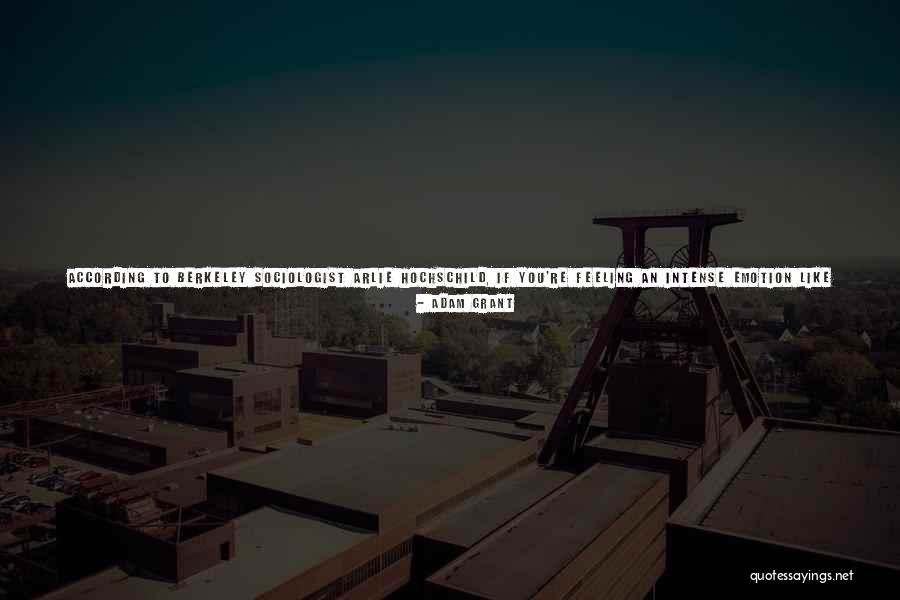Acting On Emotions Quotes By Adam Grant Acting On Emotions Quotes By Adam Grant