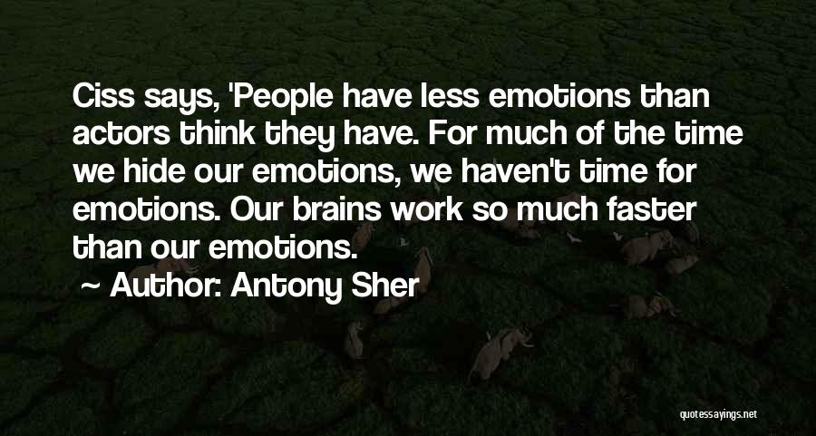 Acting On Emotions Quotes By Antony Sher