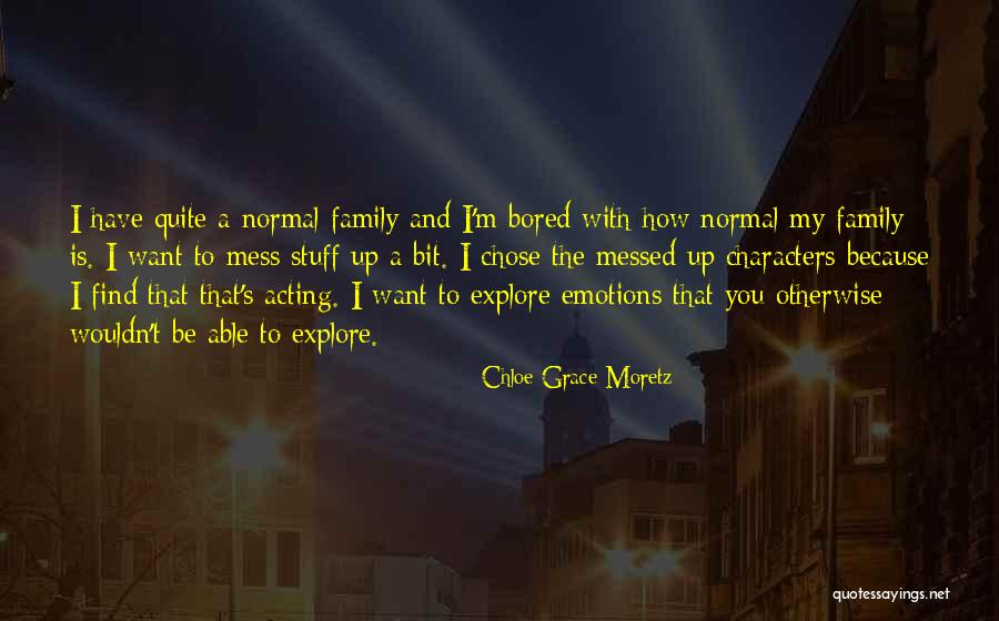 Acting On Emotions Quotes By Chloe Grace Moretz Acting On Emotions Quotes By Chloe Grace Moretz