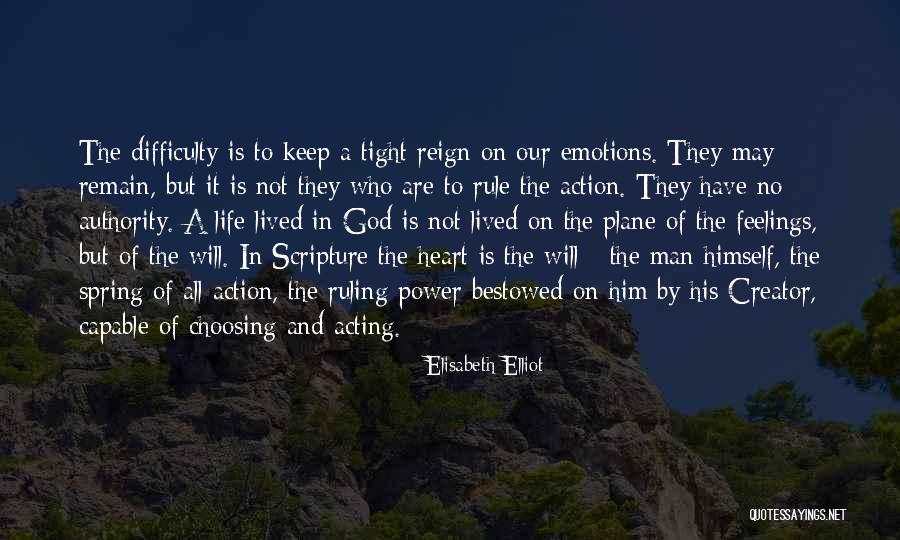 Acting On Emotions Quotes By Elisabeth Elliot Acting On Emotions Quotes By Elisabeth Elliot