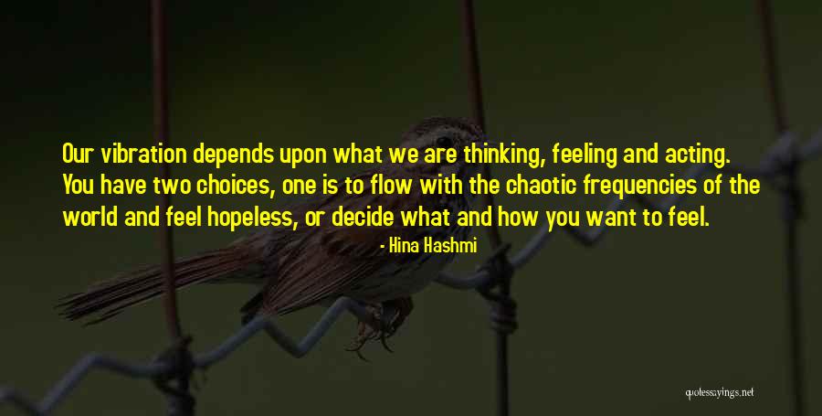 Acting On Emotions Quotes By Hina Hashmi Acting On Emotions Quotes By Hina Hashmi