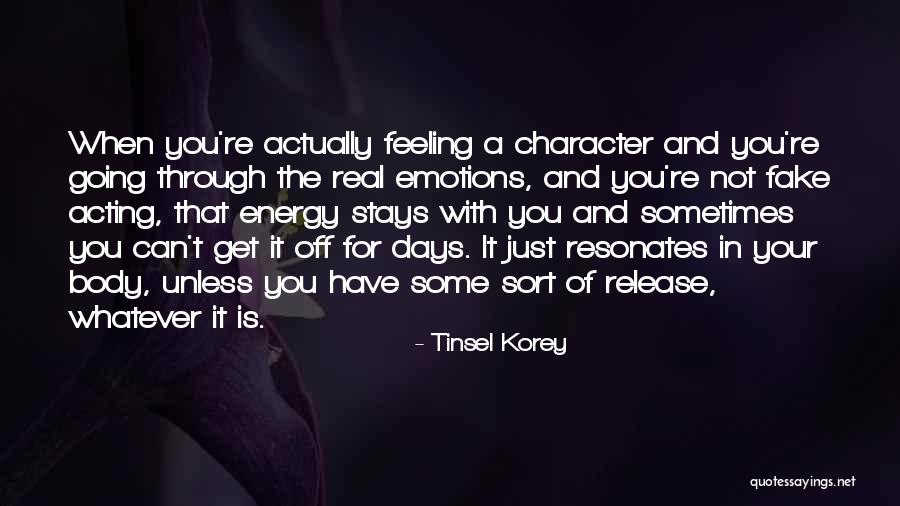 Acting On Emotions Quotes By Tinsel Korey Acting On Emotions Quotes By Tinsel Korey