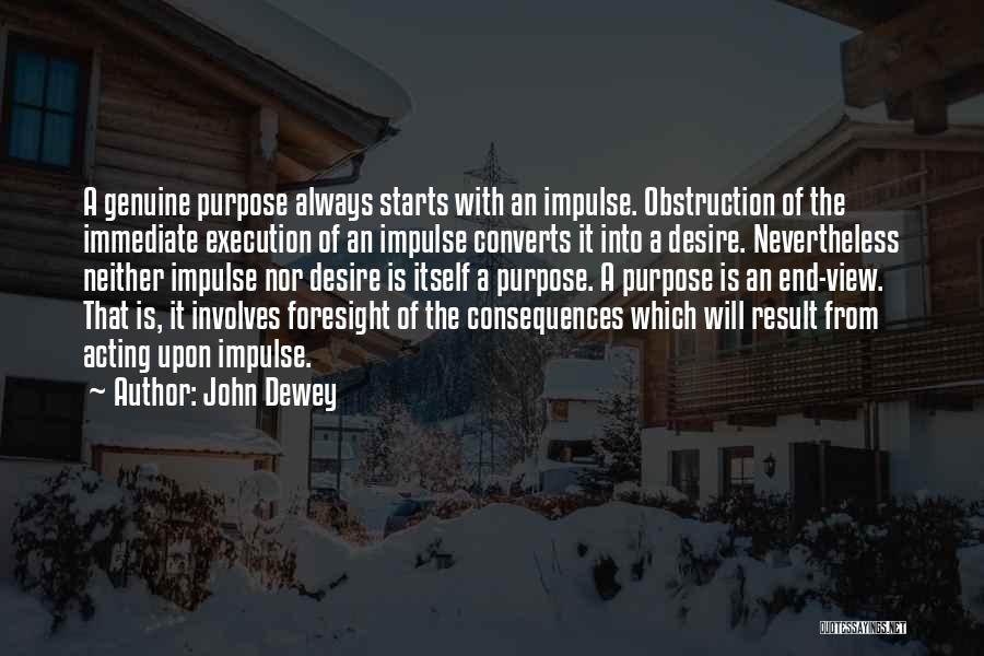 Acting On Impulse Quotes By John Dewey