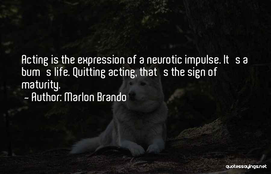 Acting On Impulse Quotes By Marlon Brando