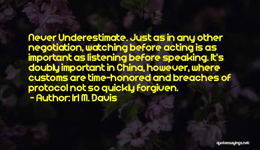 Acting Quickly Quotes By Irl M. Davis