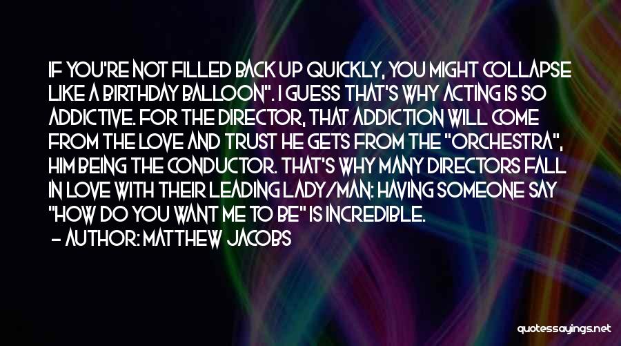 Acting Quickly Quotes By Matthew Jacobs