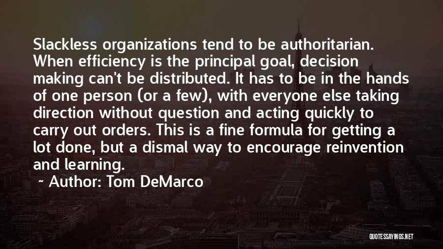 Acting Quickly Quotes By Tom DeMarco