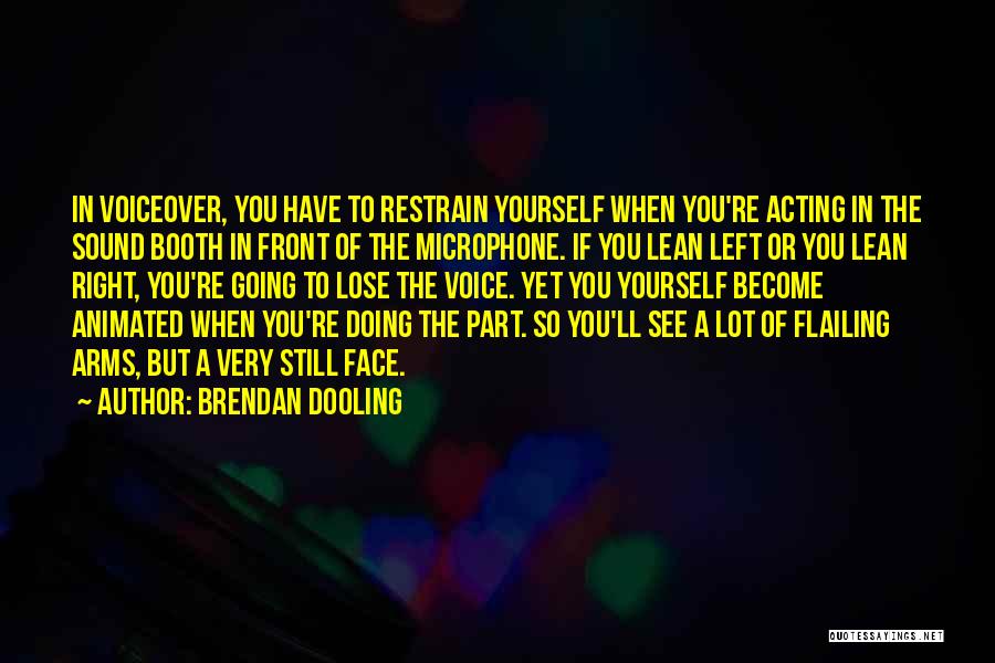 Acting Right Quotes By Brendan Dooling