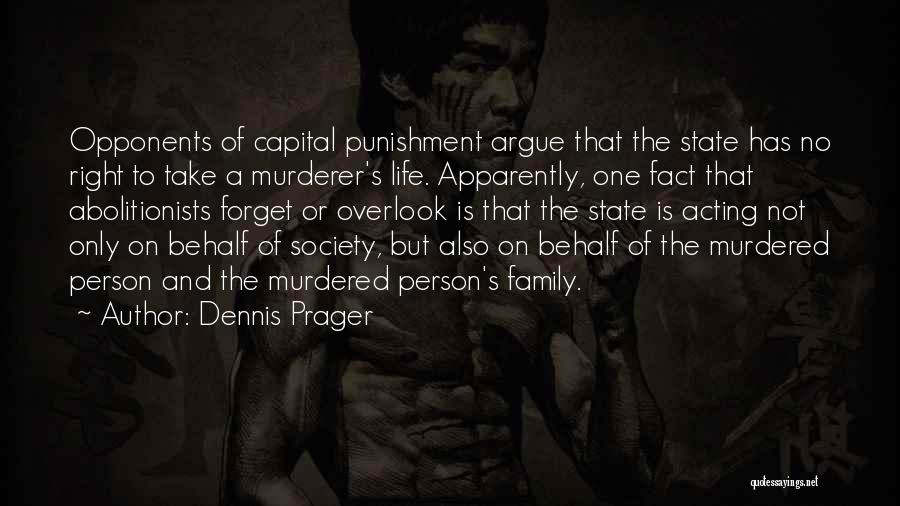Acting Right Quotes By Dennis Prager