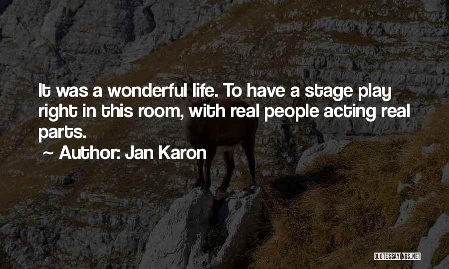 Acting Right Quotes By Jan Karon