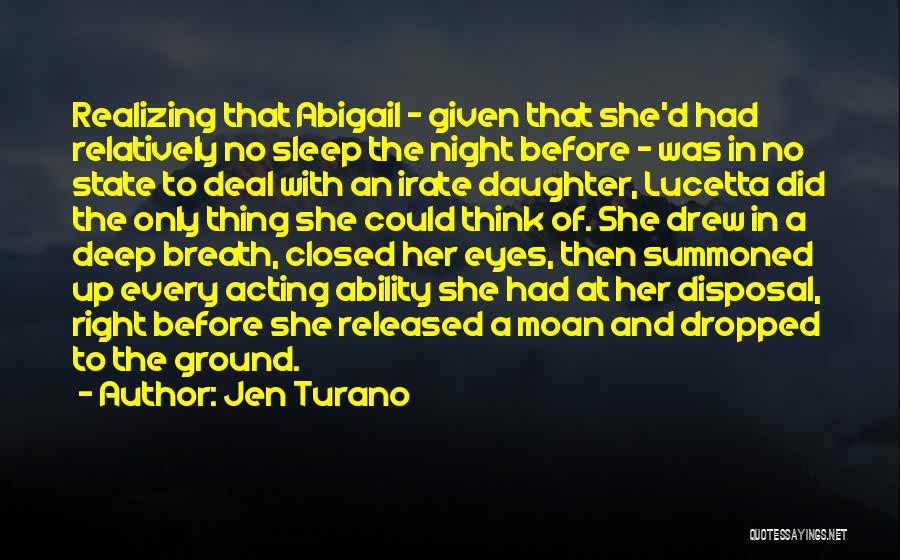 Acting Right Quotes By Jen Turano