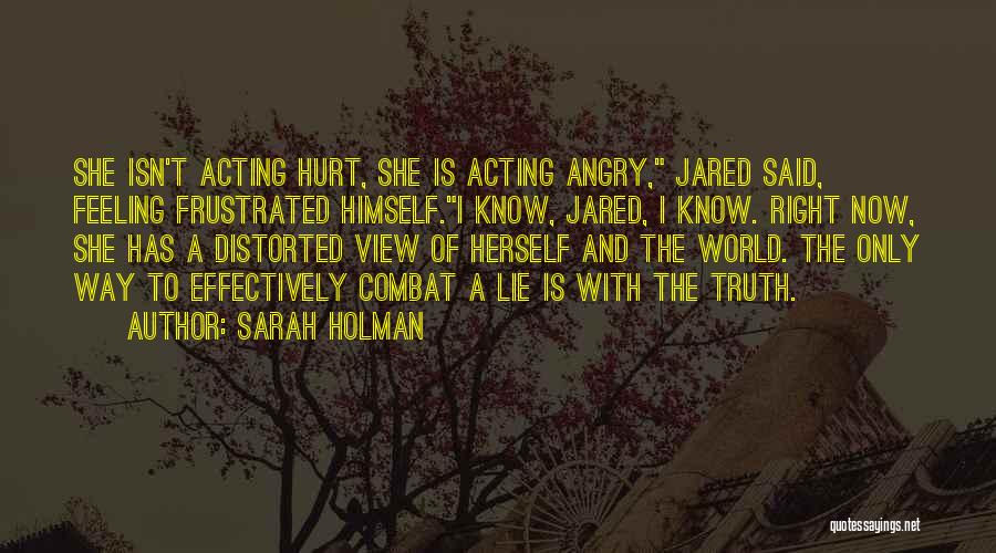 Acting Right Quotes By Sarah Holman