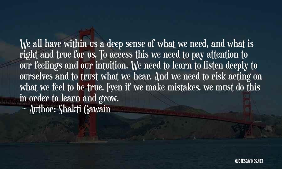 Acting Right Quotes By Shakti Gawain