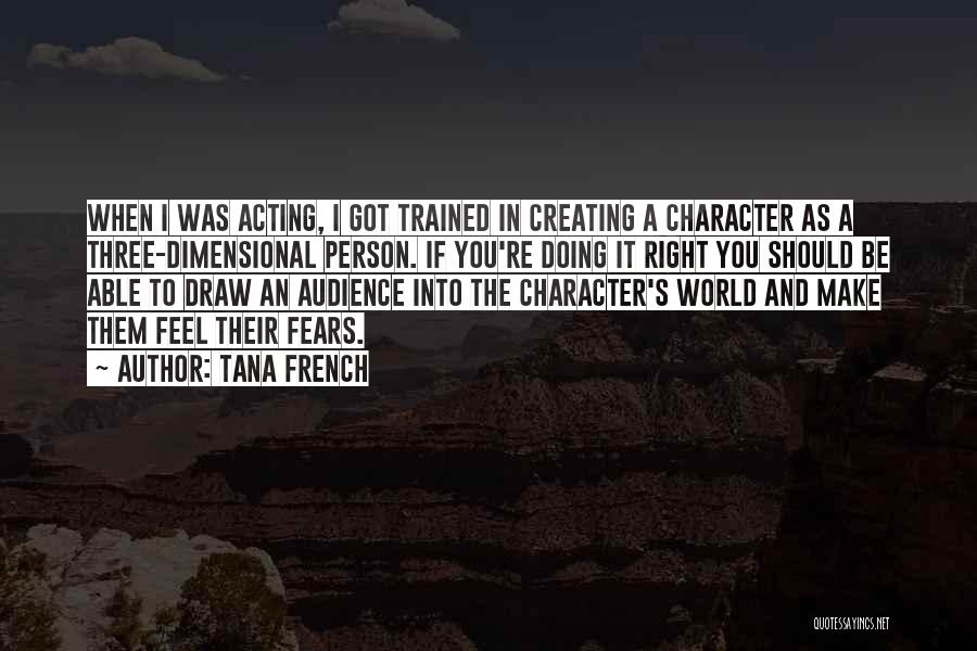 Acting Right Quotes By Tana French