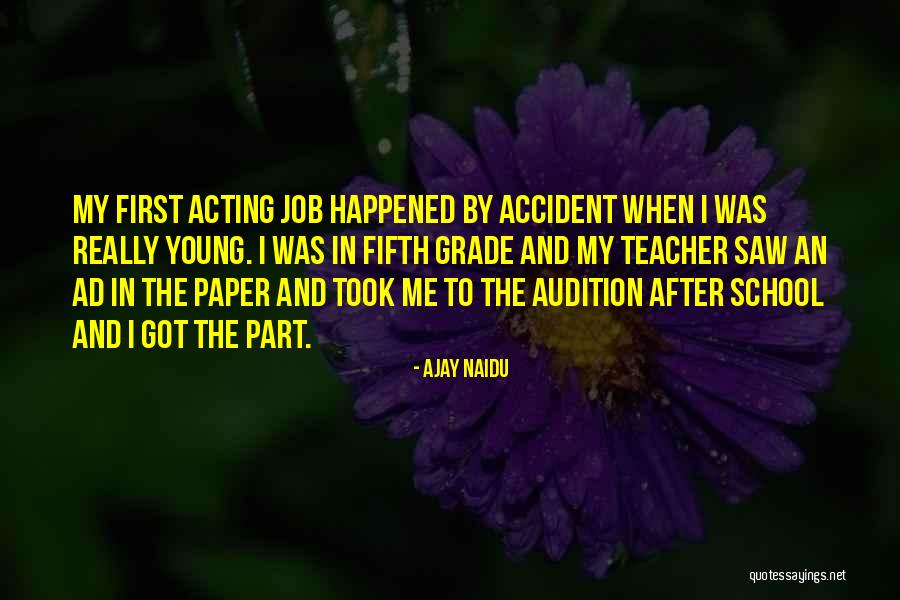 Acting Young Quotes By Ajay Naidu