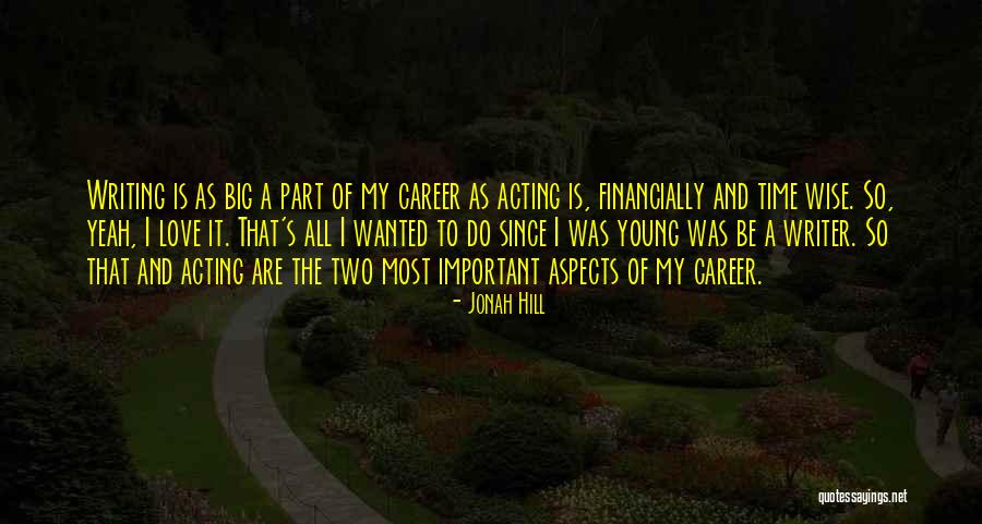 Acting Young Quotes By Jonah Hill Acting Young Quotes By Jonah Hill