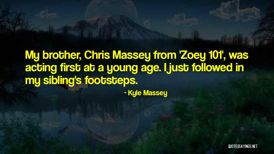 Acting Young Quotes By Kyle Massey Acting Young Quotes By Kyle Massey