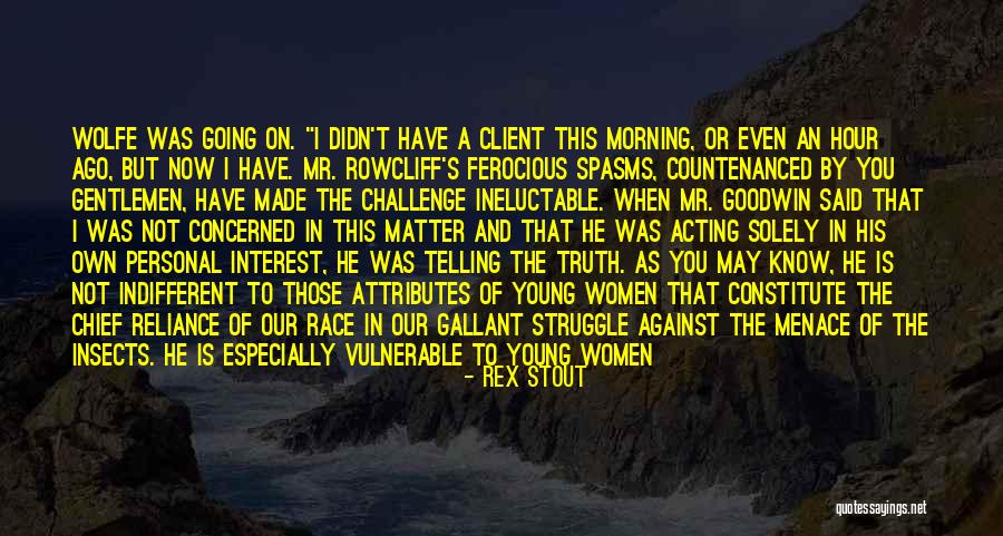 Acting Young Quotes By Rex Stout Acting Young Quotes By Rex Stout