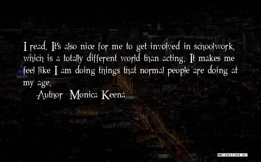 Acting Your Age Quotes By Monica Keena