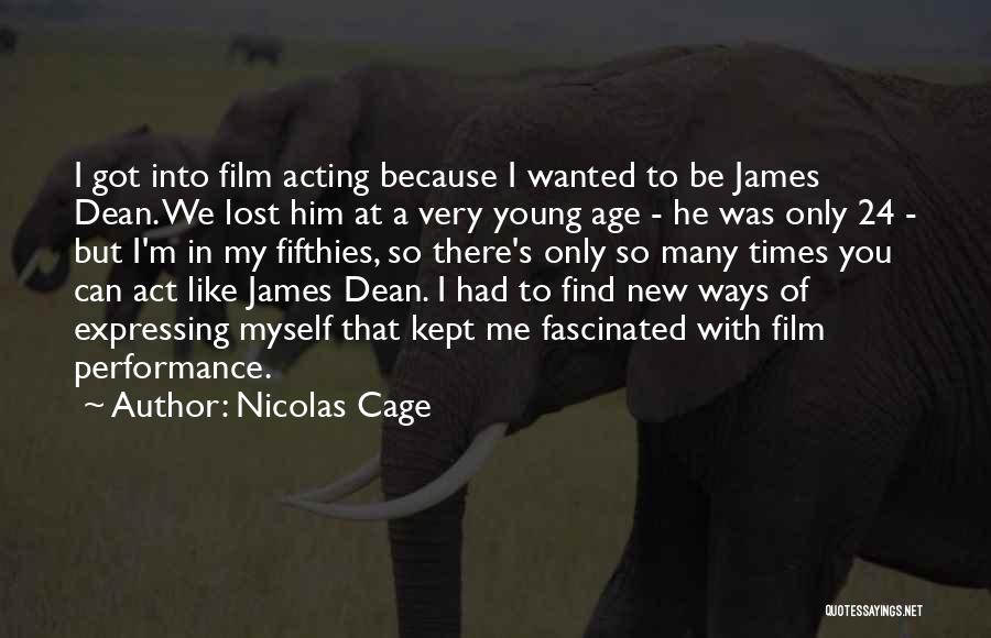 Acting Your Age Quotes By Nicolas Cage