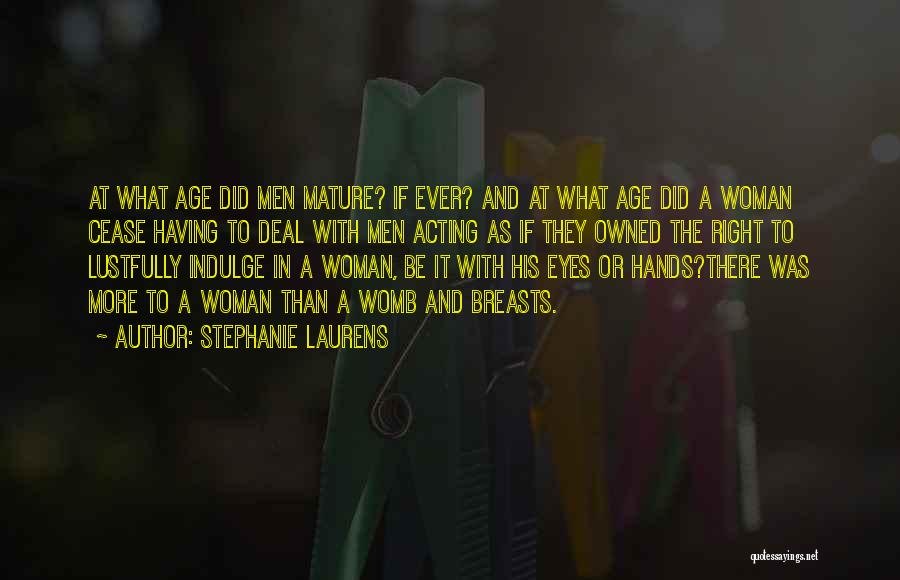 Acting Your Age Quotes By Stephanie Laurens