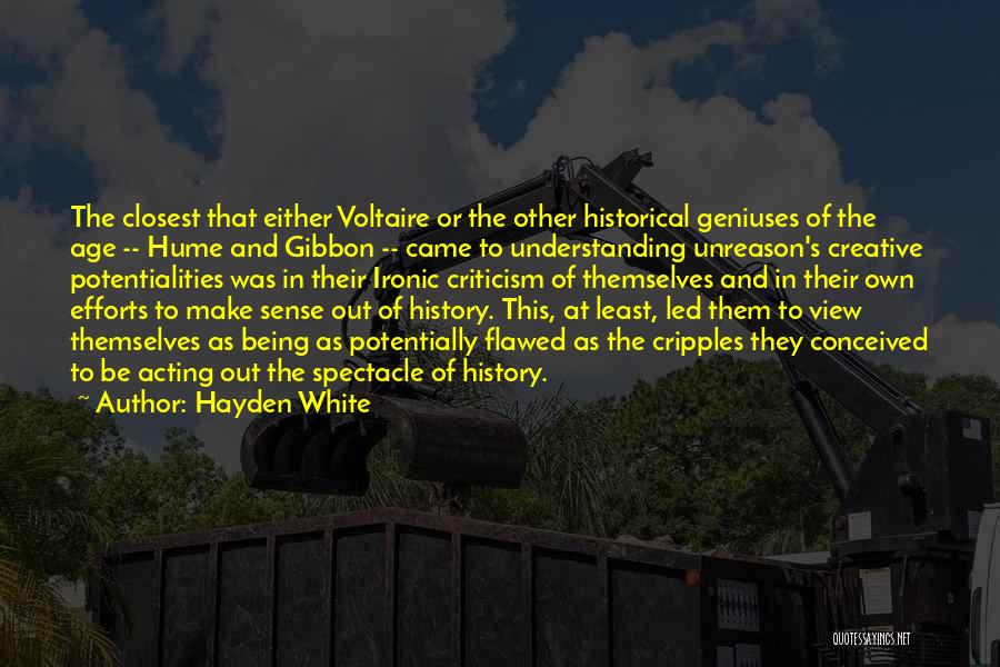 Acting Your Own Age Quotes By Hayden White