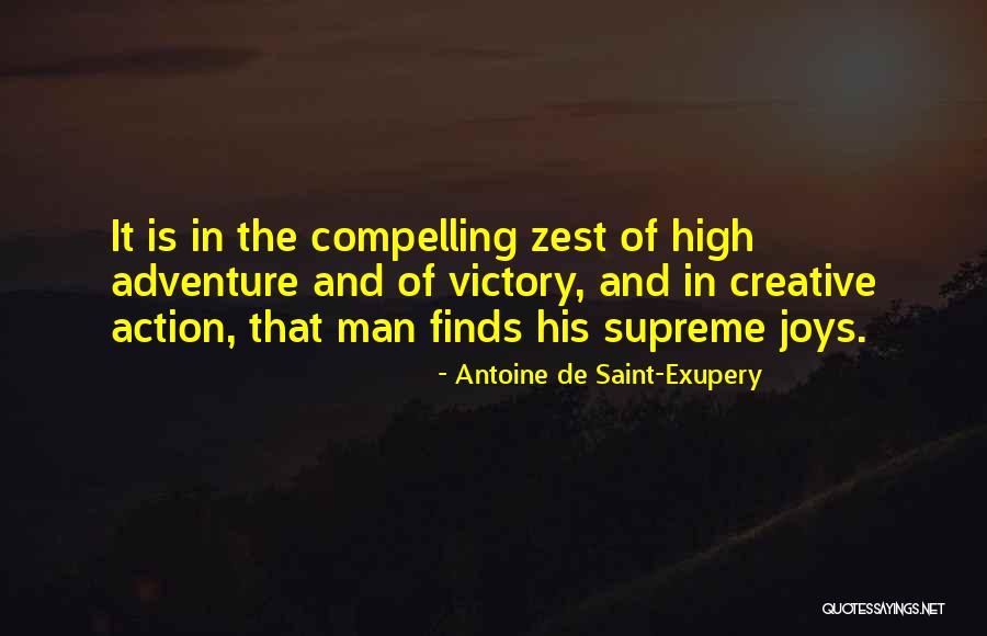 Action And Adventure Quotes By Antoine De Saint-Exupery Action And Adventure Quotes By Antoine De Saint-Exupery