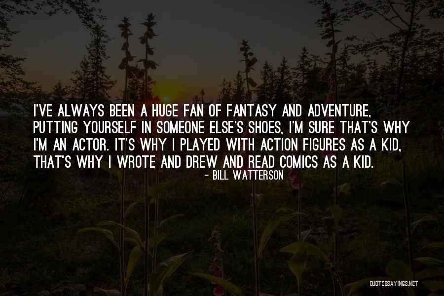 Action And Adventure Quotes By Bill Watterson Action And Adventure Quotes By Bill Watterson