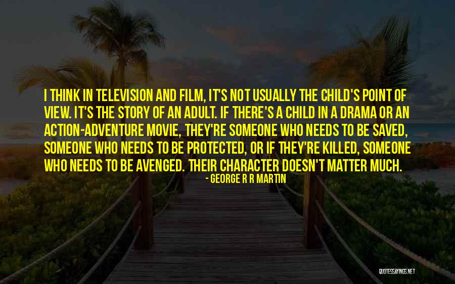 Action And Adventure Quotes By George R R Martin Action And Adventure Quotes By George R R Martin