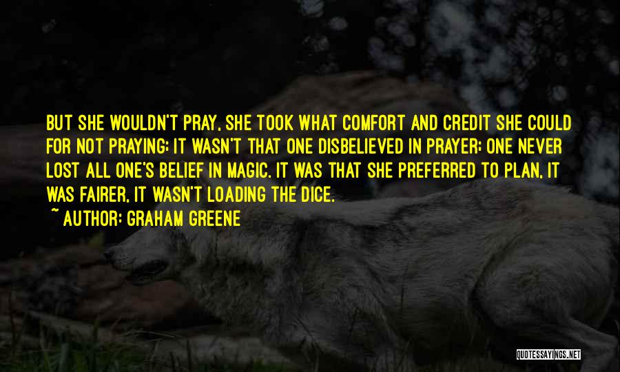 Action And Belief Quotes By Graham Greene