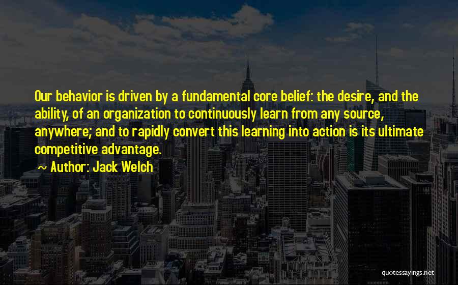 Action And Belief Quotes By Jack Welch