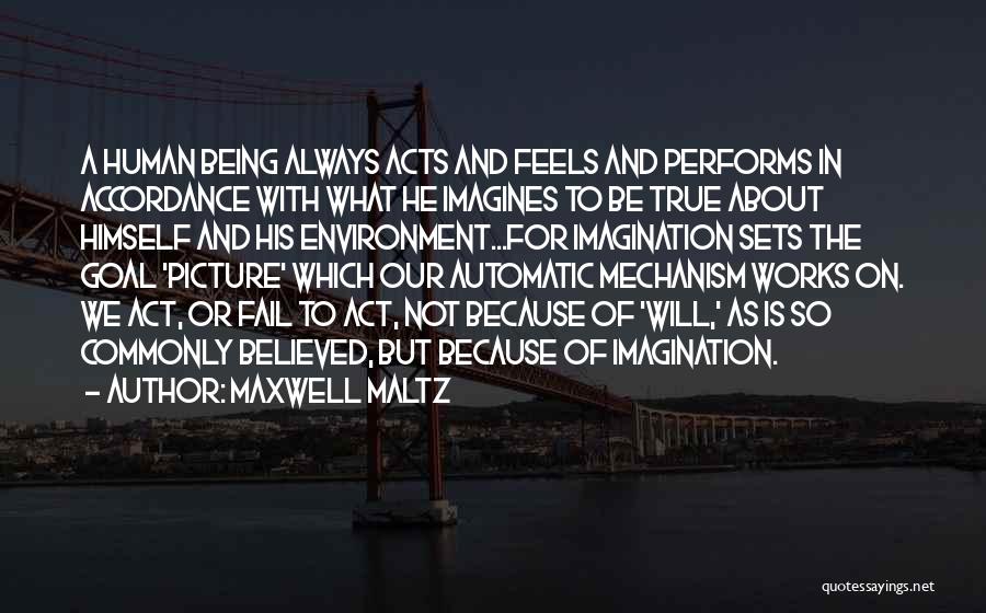 Action And Belief Quotes By Maxwell Maltz